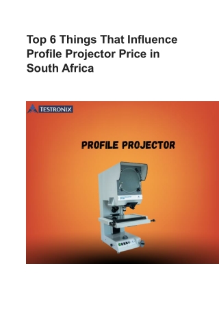 Top 6 Things That Influence Profile Projector Price in South Africa