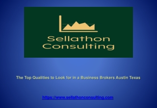 The Top Qualities to Look for in a Business Brokers Austin Texas