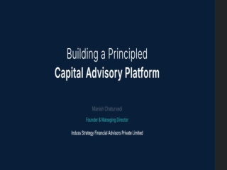 How Manish Chaturvedi Built Induss Strategy A Long-Term Capital Advisory Journey