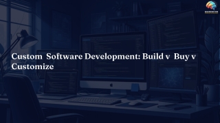 Choosing the Right Custom Software Development Companies in 2026