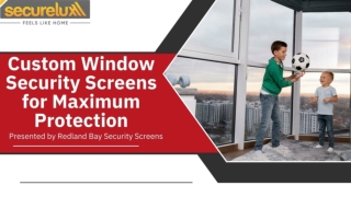 Custom Window Security Screens for Maximum Protection