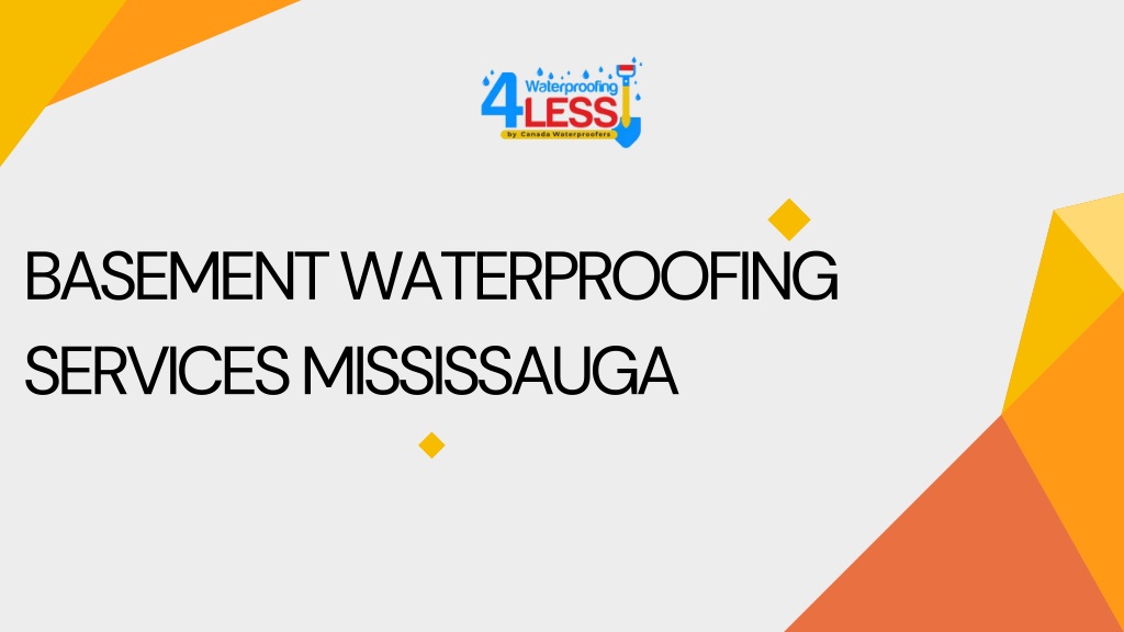 PPT - Basement Waterproofing Services Mississauga PowerPoint ...
