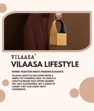 Vilaasa Lifestyle: Elevating Everyday Moments with Affordable Luxury