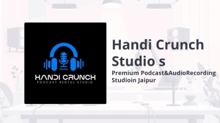 Handi Crunch Studios: Professional Podcast Recording Studio in jaipur