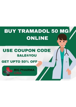 How to Buy 50 Mg Tramadol Online  Quick Access Essential Meds Rx