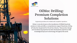 Oilfield Completion Products | Reliable Solutions – OilMec Drilling