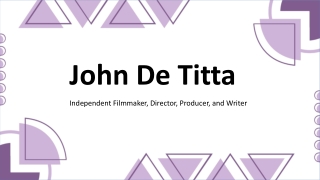 John De Titta - A Detail-Focused Story Director - New York