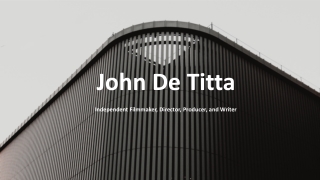 John De Titta - A Theme-Shaping Writer - New York