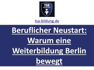 Beruflicher Neustart: Warum eine Weiterbildung Berlin bewegt