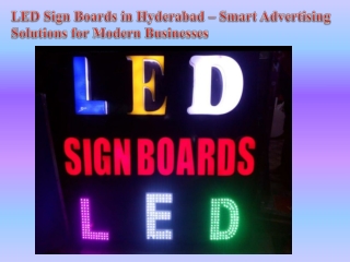 LED Sign Boards in Hyderabad – Smart Advertising Solutions for Modern Businesses