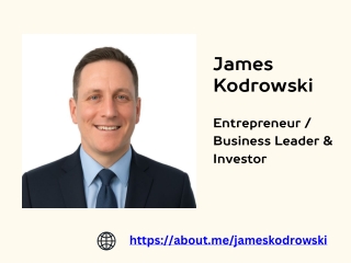 James Kodrowski: Entrepreneur and Investor Driving Scalable Business Growth