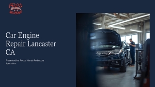 Car Engine Repair Lancaster CA