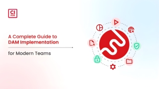A Complete Guide to DAM Implementation for Modern Teams