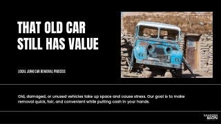 That Old Car Still Has Value - Local Junk Car Removal