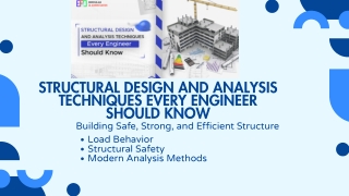 Structural Design and Analysis Techniques Every Engineer Should Know