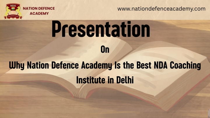 PPT - Why Nation Defence Academy Is the Best NDA Coaching Institute in ...