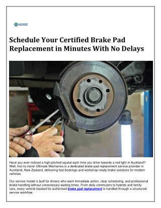 Schedule Your Certified Brake Pad Replacement in Minutes With No Delays