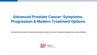 Advanced Prostate Cancer Treatment Overview – Role of Enzalutamide