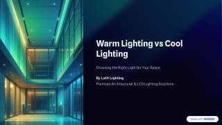 Warm Lighting vs Cool Lighting: A Practical Guide