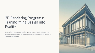 Powerful 3D Rendering Programs for Design and Architecture