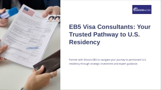 Simplifying U.S. Immigration with EB5 Visa Consultants
