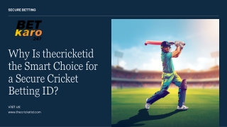 Why Is thecricketid the Smart Choice for a Secure Cricket Betting ID