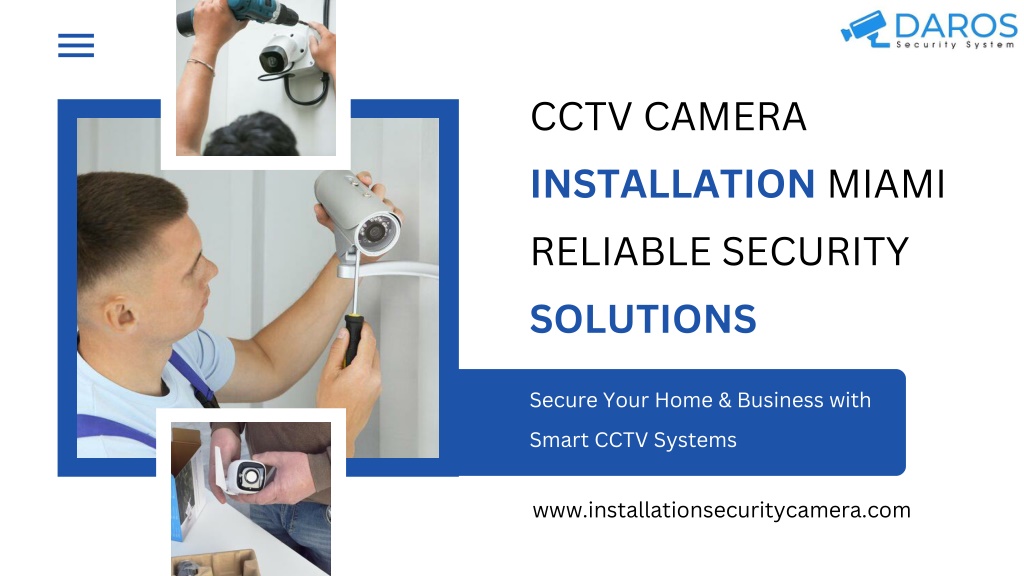 PPT - CCTV CAMERA INSTALLATION MIAMI RELIABLE SECURITY SOLUTIONS ...