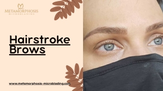 Hairstroke Brows: Soft, Natural Brows with Fine Microblading Detail