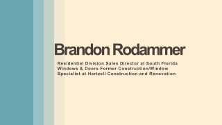 Brandon Rodammer - A Determined Achiever - Orlando, FL