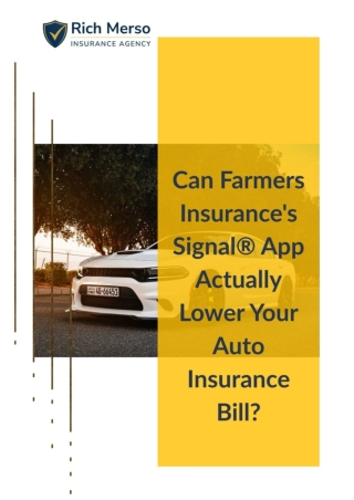 Can Farmers Insurance's Signal® App Actually Lower Your Auto Insurance Bill_