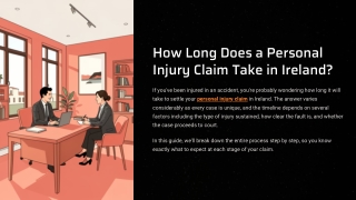 PPT - How Long Does a Personal Injury Claim Take in Ireland PowerPoint ...
