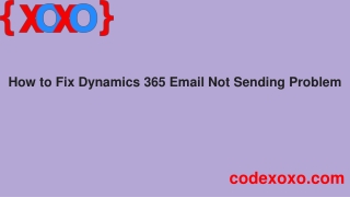 How to Fix Dynamics 365 Email Not Sending Problem