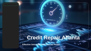 Benefits of Credit Repair Atlanta: Improve Your Credit Score Today