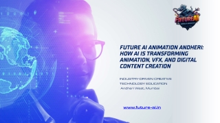 Future AI Animation Andheri: AI in Animation, VFX & Digital Media