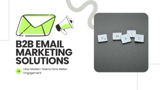 B2B Email Marketing Solutions How Modern Teams Drive Better Engagement