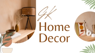 GK home decozz presents their services , product etc