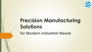 Precision Manufacturing Solutions