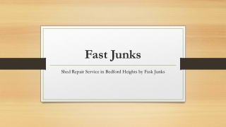 Shed Repair Service in Bedford Heights by Fask Junks