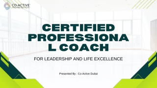 Certified Professional Coach for Leadership and Life Excellence