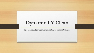 Best Cleaning in Anaheim CA by Evans Dynamics