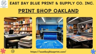 East Bay Blue Print & Supply Co. Inc. is regarded as leading print shop Oakland