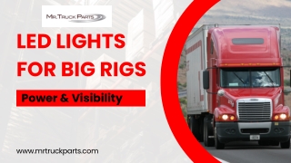 LED Lights for Big Rigs Power & Visibility