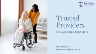 Trusted Care Providers for Comfortable Short Stays