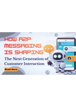 How A2P Messaging Is Shaping the Next Generation of Customer Interaction