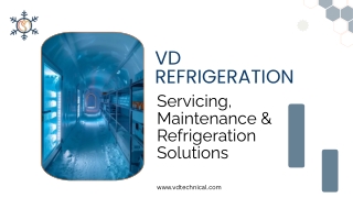 VD Refrigeration designs, manufactures, services