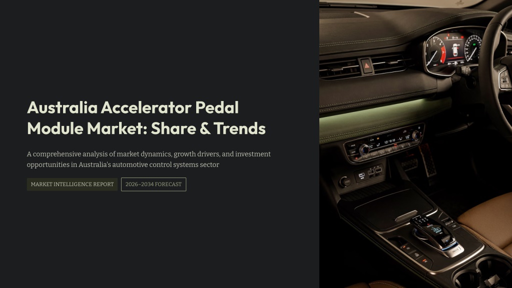 PPT - Australia Accelerator Pedal Module Market PowerPoint Presentation ...