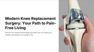 Modern-Knee-Replacement-Surgery-Your-Path-to-Pain-Free-Living.pdf