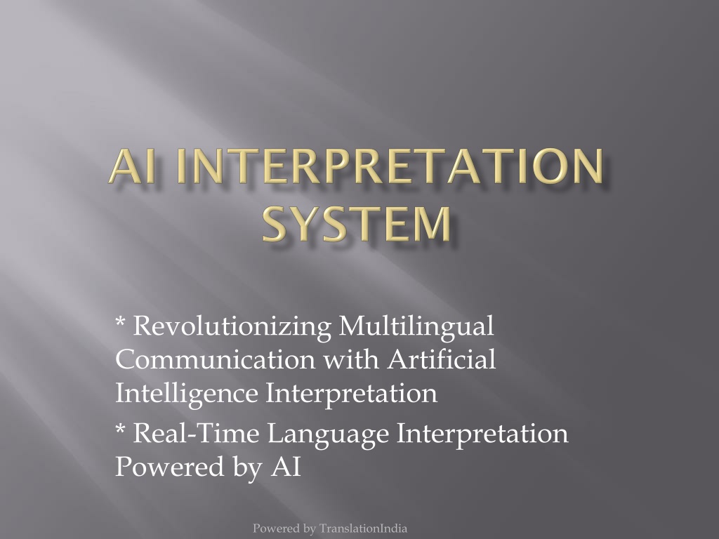 PPT - AI Interpretation System: Real-Time Artificial Intelligence ...