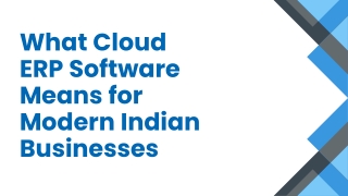 What Cloud ERP Software Means for Modern Indian Businesses