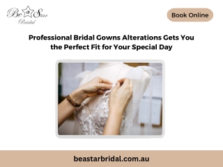 Professional Bridal Gowns Alterations Gets You the Perfect Fit for Your Special Day